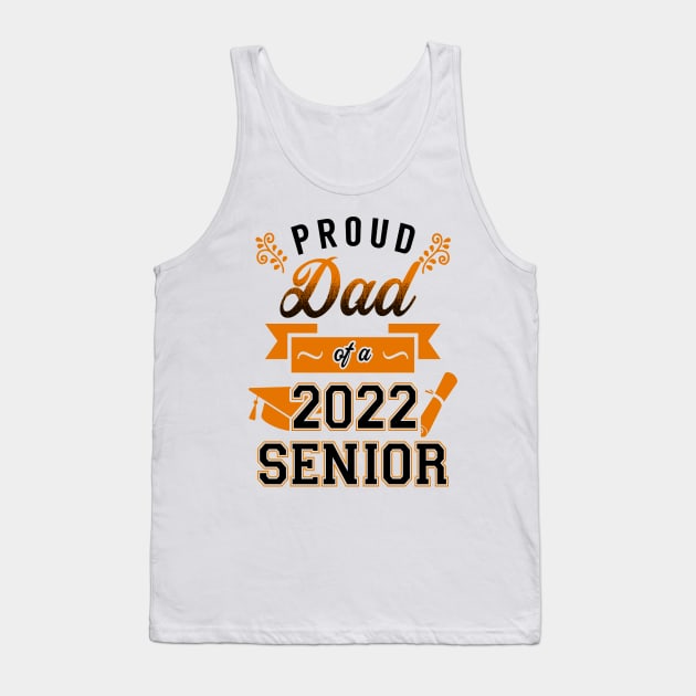 Proud Dad of a 2022 Senior Tank Top by KsuAnn